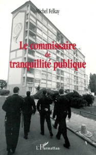 Le commissaire de tranquillité publique