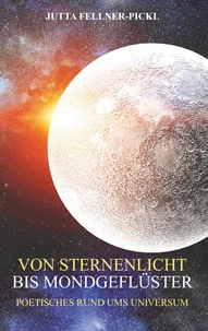 Von Sternenlicht bis Mondgeflüster