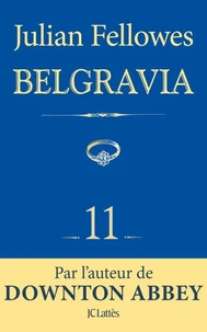 Feuilleton Belgravia épisode 11