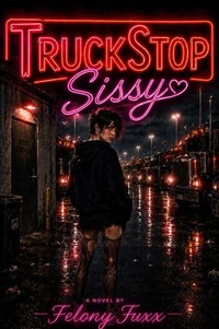 Truck Stop Sissy