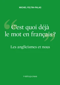 Les anglicismes et nous