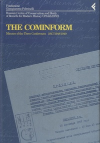  Feltrinelli - The Cominform, Minutes of the Three Conferences : 1947/1948/1949 - Edition anglais-russe.