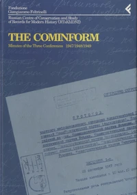 The Cominform, Minutes of the Three Conferences : 1947/1948/1949
