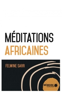 Felwine Sarr - Méditations africaines.