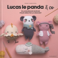 Femke Vindevogel - Lucas le panda & co - 10 amigurumis simples pour débuter le crochet.