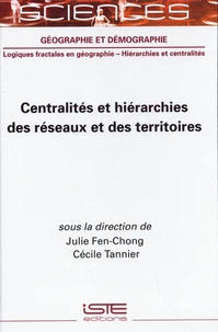 Centralités et hiérarchies des réseaux et des territoires