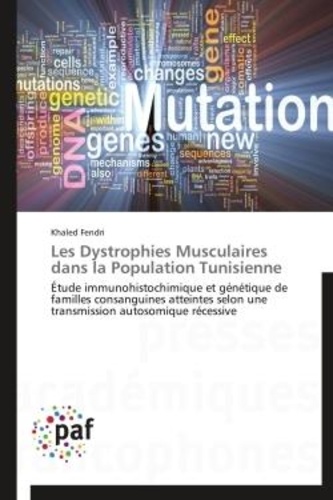 Les dystrophies musculaires dans la population... de Fendri-k - Livre ...
