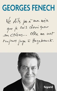 Ne dites pas à ma mère que je suis chroniqueur sur Cnews...