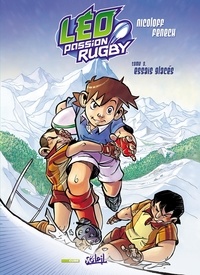  Fenech et  Nicoloff - Léo Passion Rugby Tome 3 : Essais glacés.