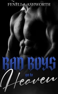 Bad Boys Go to Heaven