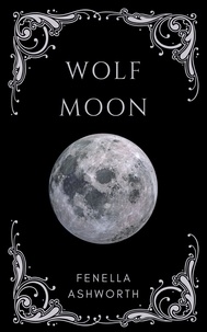  Fenella Ashworth - Wolf Moon.