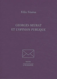 Georges Seurat et l'opinion publique