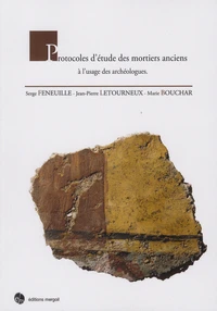 Protocoles d'étude des mortiers anciens à l'usage des archéologues