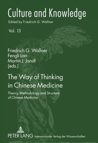 Fengli Lan et Martin j. Jandl - The Way of Thinking in Chinese Medicine - Theory, Methodology and Structure of Chinese Medicine.