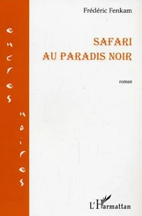 Safari au paradis noir