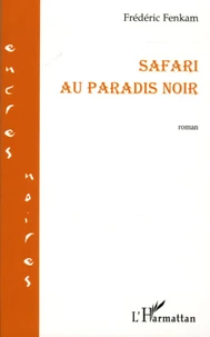 Safari au paradis noir