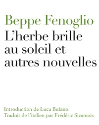 L'herbe brille au soleil et autres nouvelles