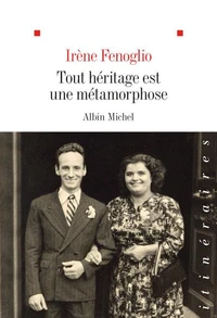 Tout héritage est une métamorphose
