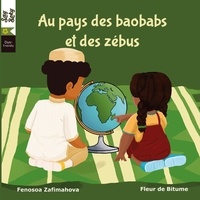 Fenosoa Zafimahova - Say Boky Tome 1 : Au pays des baobabs et des zébus.