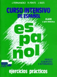 Curso Intensivo De Espanol. Ejercicios Practicos