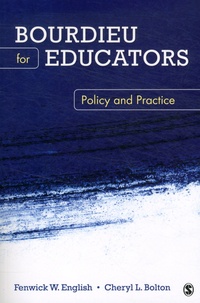 Fenwick W English et Cheryl L Bolton - Bourdieu for Educators - Policy and Practice.