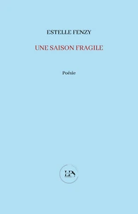 Une saison fragile