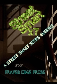  FEP2022 - Street Smart X 7: A Street Smart Series Omnibus.