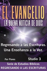EL EVANGELIO "LA BUENA NOTICIA DE DIOS"
