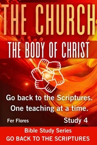 THE CHURCH. "THE BODY OF CHRIST"