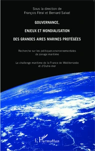 Gouvernance, enjeux et mondialisation des grandes aires marines protégées