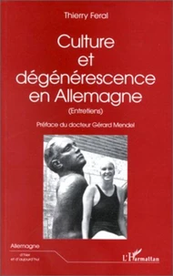 CULTURE ET DEGENERESCENCE EN ALLEMAGNE. Entretiens