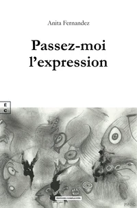 Passez-moi l'expression