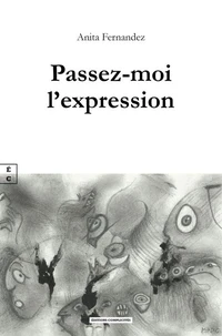 Passez-moi l'expression