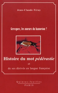 Histoire du mot pédérastie et de ses dérivés en langue française