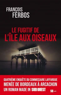 Le fugitif de l'Ile aux Oiseaux
