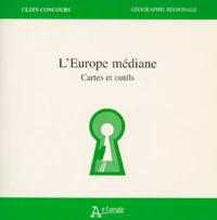 L'Europe Mediane. Cartes Et Outils