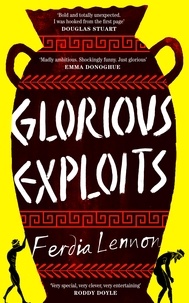 Ferdia Lennon - Glorious Exploits.