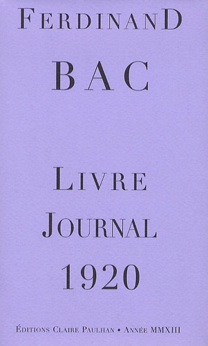 Ferdinand Bac - Livre-Journal 1920.