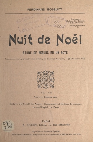Nuit de Noël. Étude de mœurs en un acte, représentée pour la première fois à Paris, au Fleuron-Concert, le 26 décembre 1902