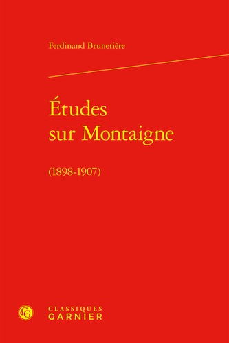 Etudes sur Montaigne (1898-1907)