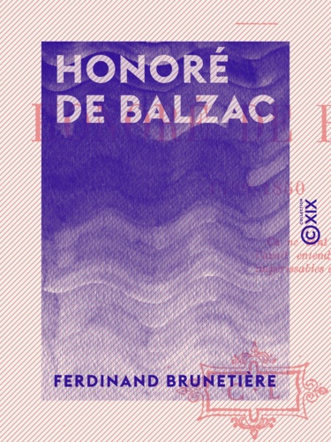 Honoré de Balzac. 1799-1850