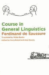 Ferdinand de Saussure - Course in General Linguistics.