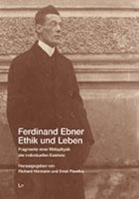 Ferdinand Ebner  Ethik und Leben