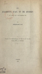 Les jugements d'Aix et de Quierzy (28 avril et 6 septembre 838)