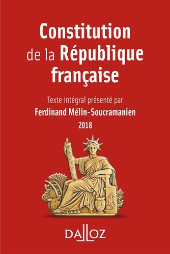 Ferdinand Mélin-Soucramanien - Constitution de la République française. 2018.