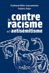 Ferdinand Mélin-Soucramanien et Frédéric Potier - Contre le racisme et l'antisémitisme.