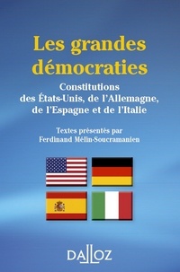 Ferdinand Mélin-Soucramanien - Les grandes démocraties. Constitutions des États-Unis, de l'Allemagne, de l'Espagne et de l'Italie.