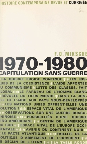 1970-1980, capitulation sans guerre