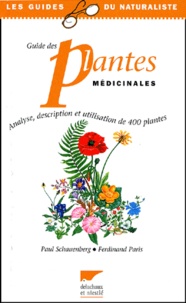 Ferdinand Paris et Paul Schauenberg - Guide Des Plantes Medicinales.