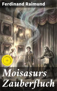 Moisasurs Zauberfluch